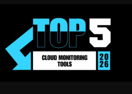 Multi-Cloud Mastery: The Best 5 Monitoring Platforms for 2026